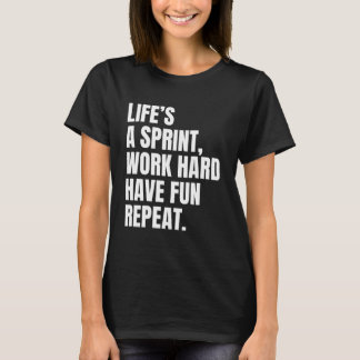 T-shirt Workout Motivation Lifeu2019s a Sprint Work Hard H