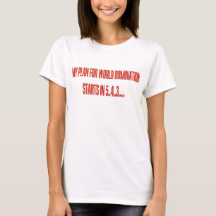 T-shirt World Domination