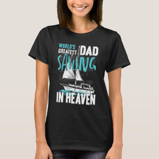 T-shirt World Greatest Dad Grandpa Sailing in Heaven Famil