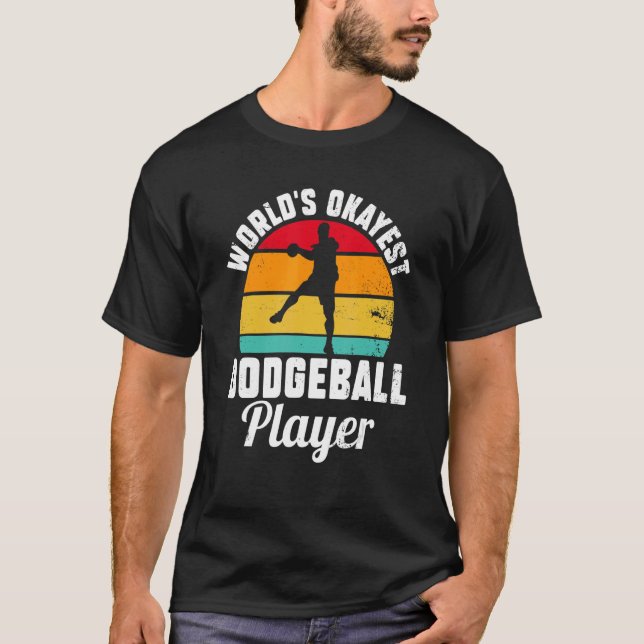 T-shirt World´s Okayest Dodgeball Player Retro Dodge Ball (Devant)