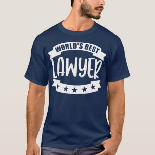 T-shirt Worlds Best Lawyer
