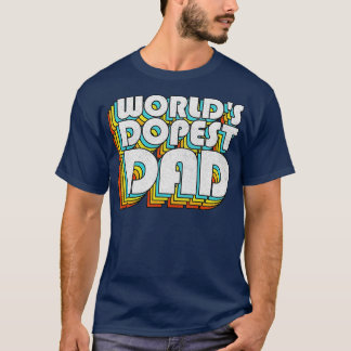 T-shirt Worlds Dopest Papa Retro Style défraîchi Typograph