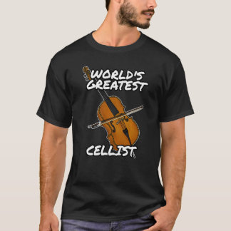 T-shirt World's Greatest Cellist Cello Player String Music