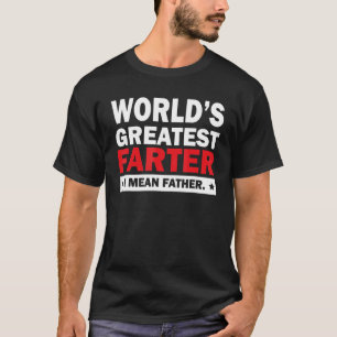 T-shirt World's Greatest Farter Father's Day