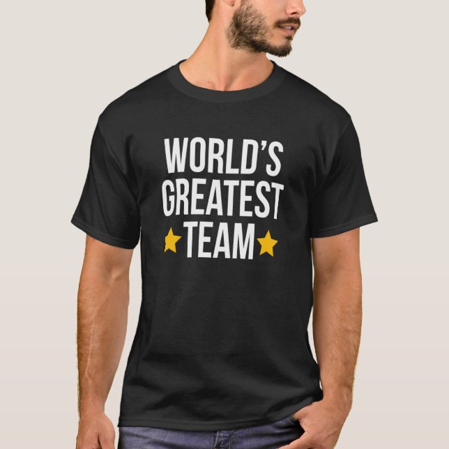 T-shirt World's Greatest Team Teammate  Squad (Devant)