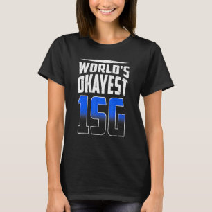 T-shirt Worlds Okayest 1sg