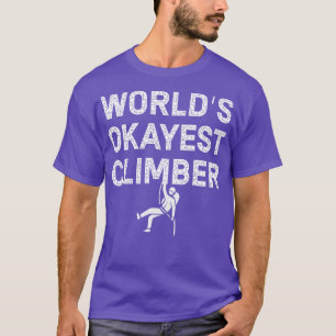 T-shirt Worlds Okayest Climber Adventure