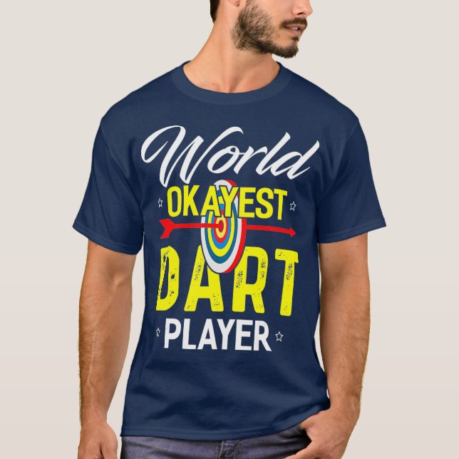 T-shirt Worlds Okayest Dart Lecteur Dart amusant (Devant)
