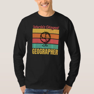 T-shirt Worlds Okayest Geographer