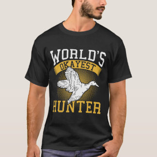 T-shirt Worlds Okayest Hunter Canard Drôle Chasse Sarcasti