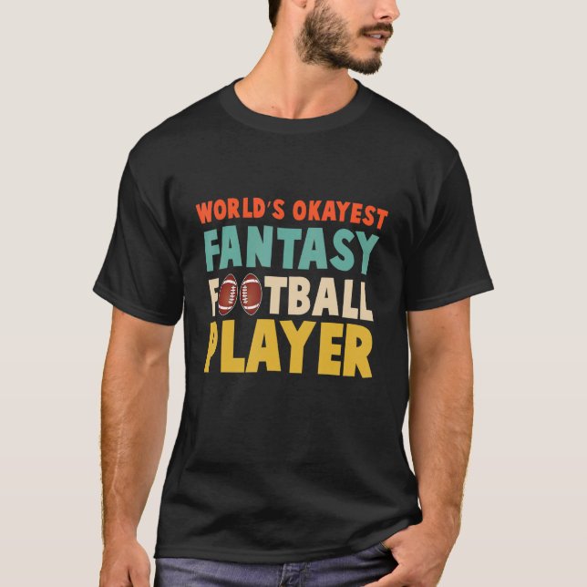 T-shirt Worlds Okayest Imaginaire Football Joueur Fantas C (Devant)