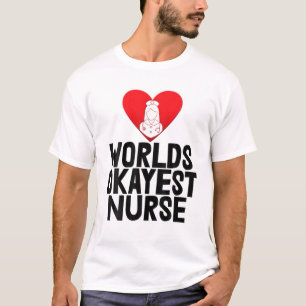 T-shirt Worlds Okayest Infirmière S Soins Infirmiers Tee S