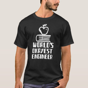 T-shirt Worlds Okayest Ingénieur Livres Chimie Science