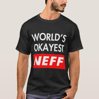 T-shirt Worlds okayest Neff