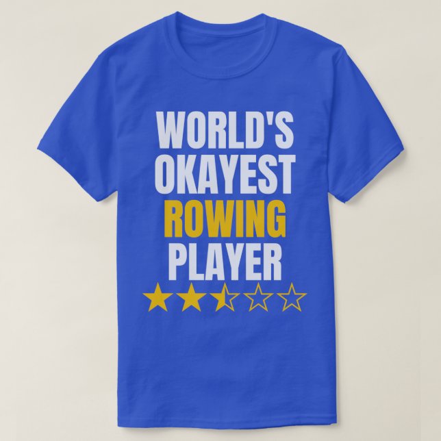 T-shirt Worlds okayest ramer drôles ramer amoureux ramer p (Design devant)