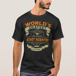 T-shirt Worlds Okayest Rocket Scientist Funny Vintage Labe