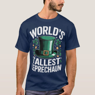 T-shirt World's Tallest Leprechaun Funny St. Patricks Day 