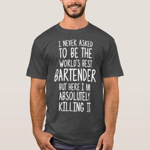 T-shirt Worldx27s Best Bartender 8