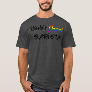 T-shirt Worldx27s gayest barista