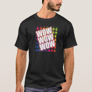 T-shirt WOW Free Day WOW WOW WOW WOW TieDye Plaid mème Cit