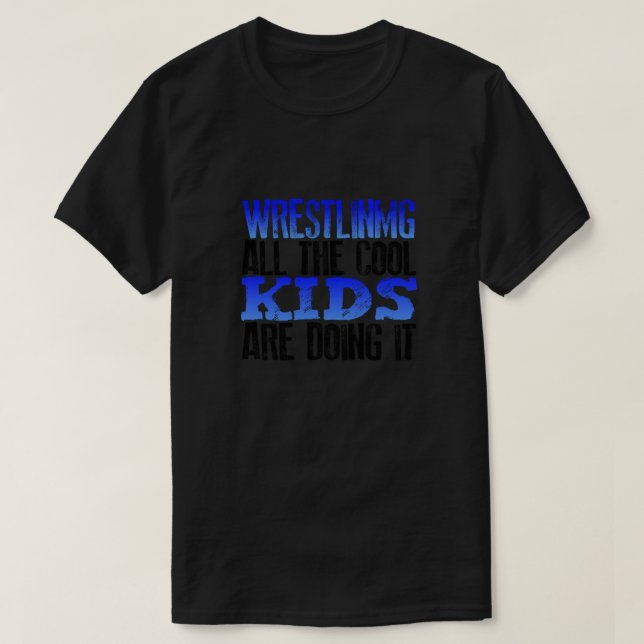 T-shirt Wrestler Gift Wrestling Tous les enfants Cool qui  (Design devant)