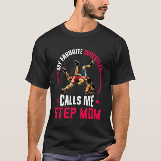 T-shirt Wrestling Men Funny My Favorite Wrestler Calls Me 