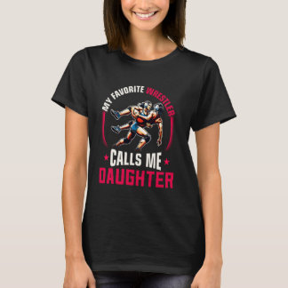T-shirt Wrestling Women Funny My Favorite Wrestler Calls M