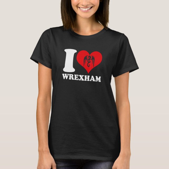 T-shirt Wrexham Wales   Welsh I Love Wrexham   Wrexham (Devant)