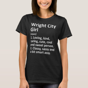T-shirt Wright City Girl Mo Missouri Funny City Home Roots