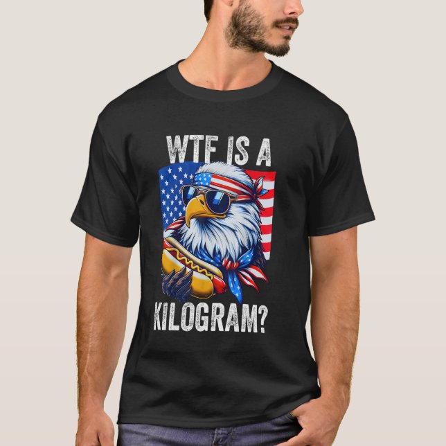 T-shirt WTF est un Kilogramme drôle 4 juillet aigle patrio (Devant)
