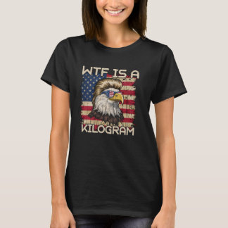 T-shirt WTF est un Kilogramme drôle Vintage 4 juillet Patr