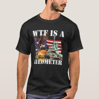T-shirt Wtf Est Un Kilomètre
