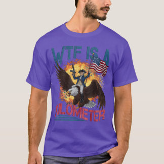 T-shirt WTF est un kilomètre drôle 4 juillet père fondateu