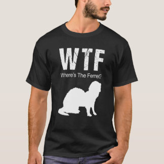 T-shirt WTF Où est l'animal du furet