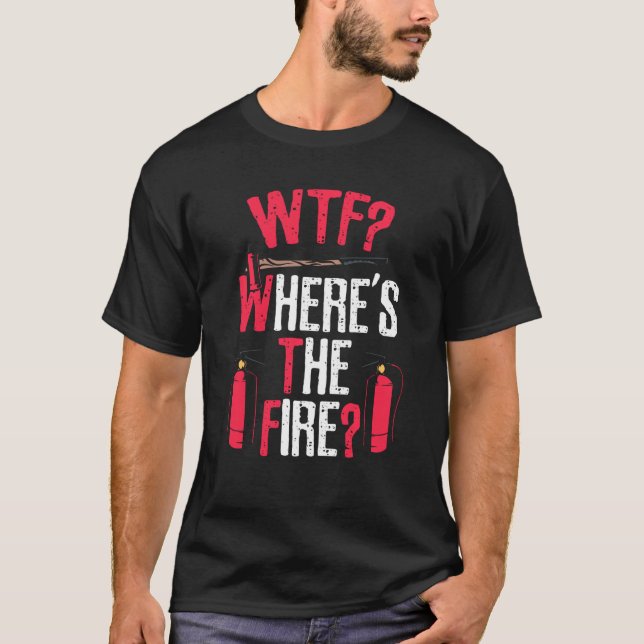 T-shirt Wtf Où Est Le Feu (Devant)