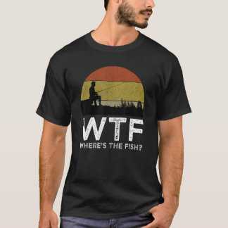 T-shirt WTF Où est Le Poisson Drôle Pêche 1
