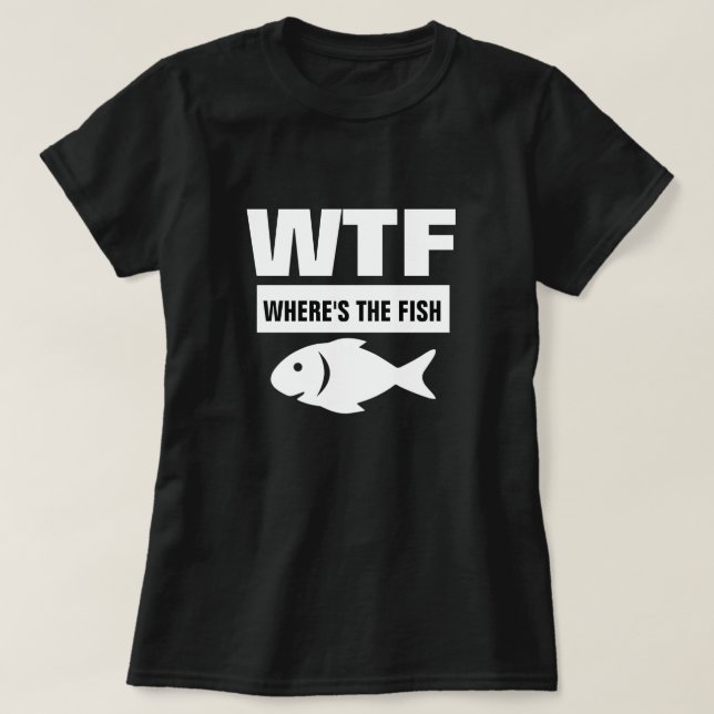 T-SHIRT WTF OÙ EST LE POISSON FUNNY SPOOF (Design devant)