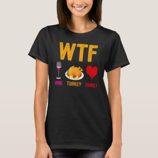 T-shirt Wtf Wine Turquie Famille Thanksgiving Jour 2
