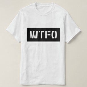 T-SHIRT WTFO
