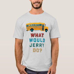 T-shirt WWJD - Que ferait Jerry ?