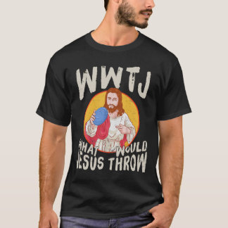 T-shirt WWJT Que Jésus Jeterait Drôle Disque Golf