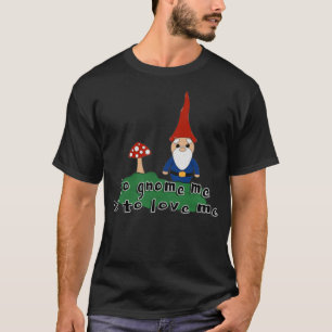 T-shirt x27Pour me ronger, c'est aimer mex27 Gnome et cham