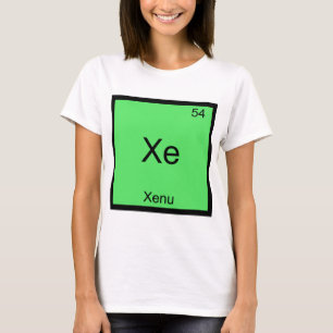 T-shirt Xe - Symbole de l'élément chimique Xenu Périodique