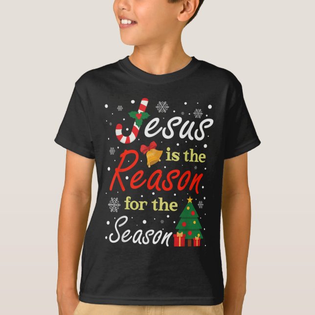 T-shirt Xmas Jesus Is The Reason For The Season Christmas  (Devant)