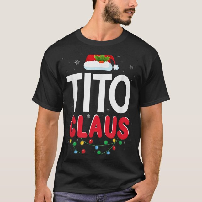 T-shirt Xmas Light Tito Santa Claus Christmas Matching Cos (Devant)