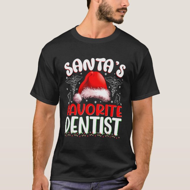 T-shirt Xmas Santa's Favorite Dentist Christmas (Devant)