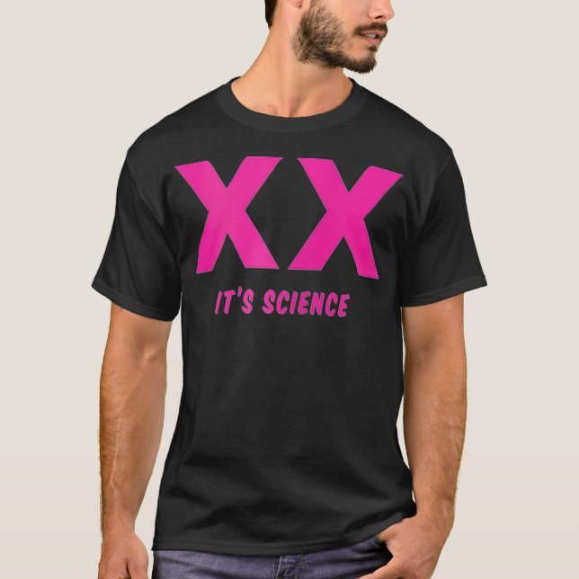 T-shirt XX Chromosomes féminins Sa science et ses faits  (Devant)