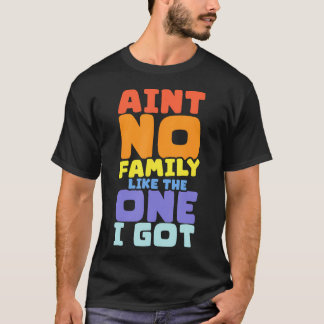 T-shirt Y a pas de famille comme celle que j'ai réunion de