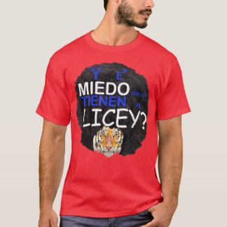 T-shirt y es Miedo grena Liceysta Tigre licey Dominican co