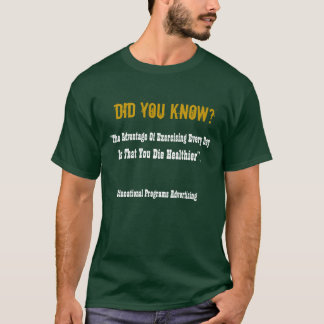 T-shirt Ya a-t-il su ? L'exercice peut tuer
